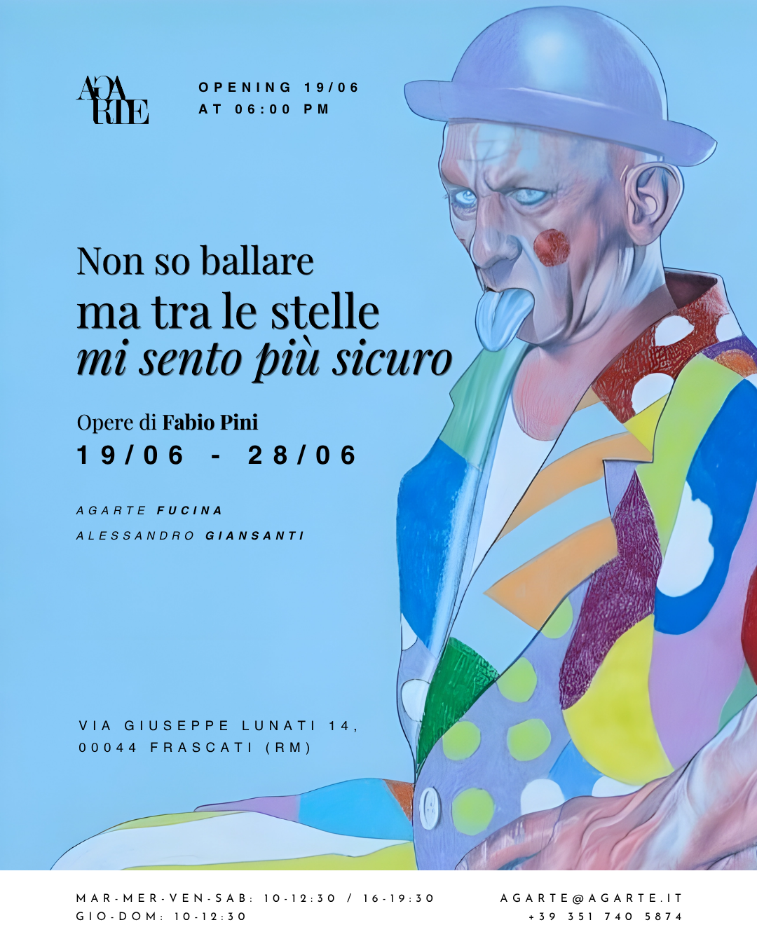Locandina Non so ballare ma tra le stelle mi sento più sicuro, Opere di Fabio Pini (AGARTE) Dal 19 al 28 giugno 2026
